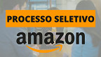 Amazon abre vagas para Jovem Aprendiz em São Paulo e região metropolitana