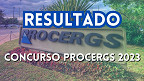 Concurso Procergs: Saiu resultado e notas das provas!
