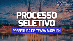 Prefeitura de Ceará-Mirim-RN abre seleção na Assistência Social