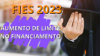  Governo divulga no Diário Oficial novos valores para o FIES em 2023