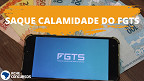 Saque do FGTS de até R$ 6,2 mil é liberado para novo grupo em Junho