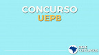 Concurso UEPB 2023: Sai edital com 22 vagas para Técnicos Administrativos