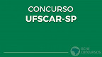 Concurso UFSCar 2023: Sai edital para Técnicos Administrativos