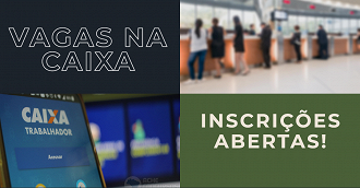 Caixa abre vagas em todos os estados; inscrições terminam no dia 14 de Julho Caixa abre vagas em todos os estados; inscrições terminam no dia 14 de Julho