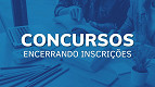 5 grandes concursos encerram inscrições para salários de até R$ 32 mil 5 grandes concursos encerram inscrições para salários de até R$ 32 mil
