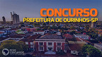 Concurso Prefeitura de Ourinhos-SP tem novo edital aberto