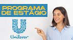 Unilever abre inscrições do Programa de Estágio 2024; Veja como participar Unilever abre inscrições do Programa de Estágio 2024; Veja como participar
