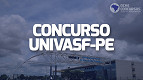 UNIVASF-PE realiza concurso para Professor Adjunto, Assistente e Auxiliar UNIVASF-PE realiza concurso para Professor Adjunto, Assistente e Auxiliar