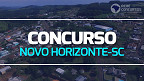 Prefeitura de Novo Horizonte-SC abre concurso com 16 vagas de até R$ 11.407