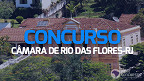 Concurso Câmara de Rio das Flores-RJ tem 9 vagas de até R$ 3,9 mil