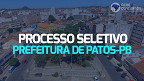 Prefeitura de Patos-PB abre 86 vagas na educação