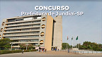 Concurso Prefeitura de Jundiaí-SP 2023: Sai edital para Técnicos e Médicos