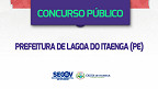 Concurso Prefeitura de Lagoa do Itaenga-PE: Local de prova é divulgado