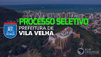 Prefeitura de Vila Velha-ES abre vagas na saúde