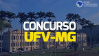 Concurso UFV-MG tem vagas para Professor Adjunto em Enfermagem