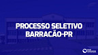 Processo Seletivo Prefeitura de Barracão-PR 2023: edital e inscrição