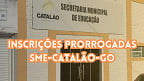 Concurso da SME de Catalão GO é reaberto; edital oferece 2.660 vagas