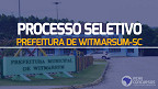 Prefeitura de Witmarsum-SC abre vagas na saúde