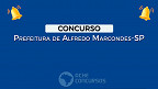 Concurso público da Prefeitura de Alfredo Marcondes-SP 2023
