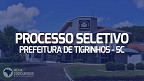 Processo Seletivo Prefeitura de Tigrinhos - SC 2023 abre 19 vagas