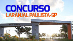Concurso Prefeitura de Laranjal Paulista-SP 2023: Edital publicado