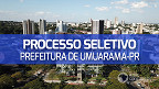 Prefeitura de Umuarama-PR abre vagas para Professor