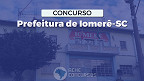 Edital Iomerê-SC 2023: Prefeitura abre concurso! até R$ 28.748