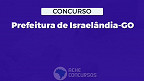Concurso Prefeitura de Israelândia-GO 2023