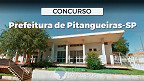 Concurso Prefeitura de Pitangueiras-SP 2023: Edital e Inscrição