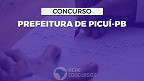 Concurso Picuí-PB 2023: Edital tem 61 vagas