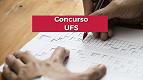 Concurso UFS Sergipe 2023 para Técnicos Administrativos reabre inscrições