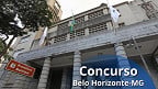 Com salário de R$ 13,5 mil para Auditor, Prefeitura de Belo Horizonte-MG abre concurso hoje