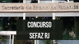 Concurso Sefaz-RJ autorizado com 195 vagas; conheça os cargos