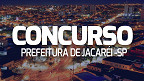 Concurso Prefeitura de Jacareí-SP 05/2023: Edital publicado