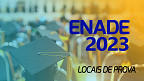 Enade 2023: Inep libera locais de provas nesta segunda (6)