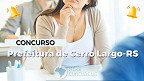 Concurso da Prefeitura de Cerro Largo-RS 2023 é aberto