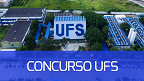 UFS abre concurso para Professor Adjunto, Assistente e Auxiliar em Lagarto
