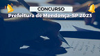 Concurso Prefeitura de Mendonça-SP 2023: Edital e Inscrição