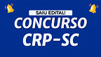 Concurso CRP-SC 2023/2024: Sai edital para nível médio e superior