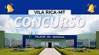 Concurso Vila Rica-MT 2023: Prefeitura divulga 2 editais com 115 vagas