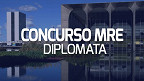Concurso MRE 2023 para Diplomata: Segunda e Terceira Fases passam por novas provas