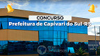 Concurso Capivari do Sul-RS 2023: Edital abre vagas em 59 cargos