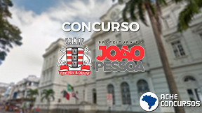 Concurso João Pessoa-PB 2023: Prefeitura abre 300 vagas Concurso João Pessoa-PB 2023: Prefeitura abre 300 vagas