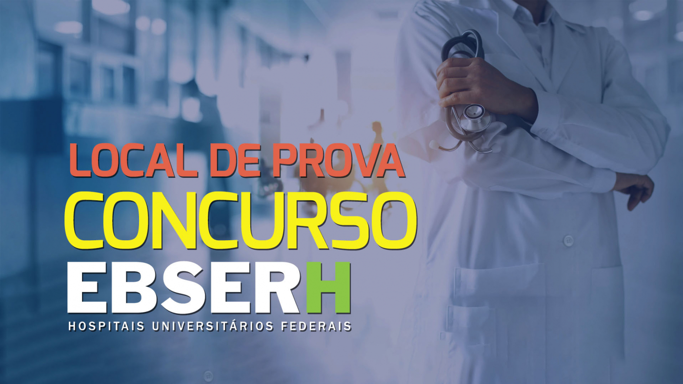 Concurso EBSERH: IBFC libera consulta aos locais de prova