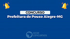 Concurso Prefeitura de Pouso Alegre-MG 2024: Edital publicado!