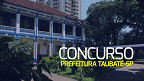 Prefeitura Taubaté-SP abre concurso com 8 vagas de Professor Prefeitura Taubaté-SP abre concurso com 8 vagas de Professor