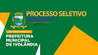 Processo Seletivo de Prefeitura de Ivolândia-GO 2023 Processo Seletivo de Prefeitura de Ivolândia-GO 2023