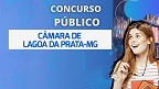 Câmara de Lagoa da Prata-MG abre concurso público para 3 cargos