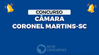 Concurso Câmara Coronel Martins-SC: Sai edital com 4 vagas