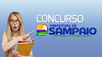 Concurso Prefeitura de Sampaio-TO 2023 saiu